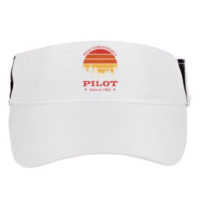 Never Underestimate A Pilot Born In 1962 Adult Drive Performance Visor