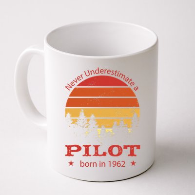 Never Underestimate A Pilot Born In 1962 Mug