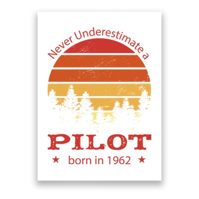 Never Underestimate A Pilot Born In 1962 Poster