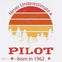 Never Underestimate A Pilot Born In 1962 Premium T-Shirt