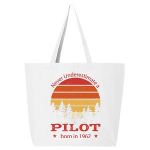 Never Underestimate A Pilot Born In 1962 25L Jumbo Tote