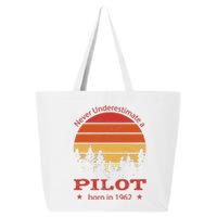 Never Underestimate A Pilot Born In 1962 25L Jumbo Tote