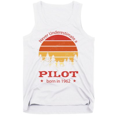 Never Underestimate A Pilot Born In 1962 Tank Top