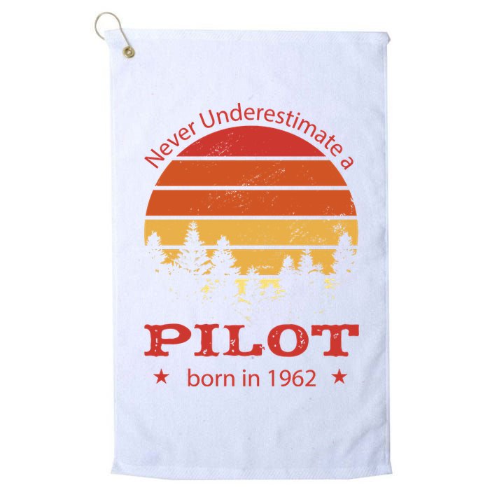 Never Underestimate A Pilot Born In 1962 Golf Towel
