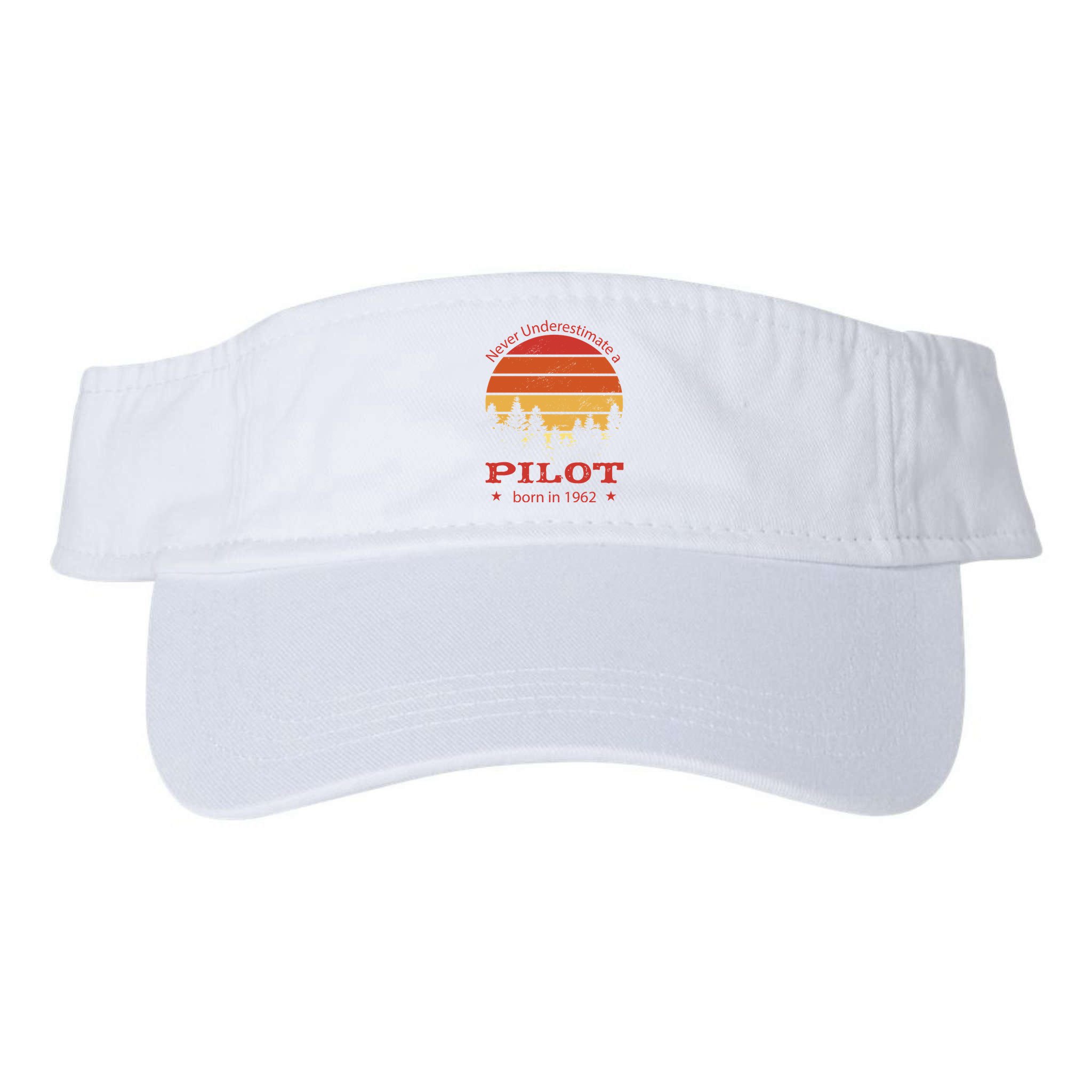 Never Underestimate A Pilot Born In 1962 Visor