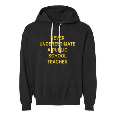 Never Underestimate A Public School Teacher Motivational Tim Walz Garment-Dyed Fleece Hoodie