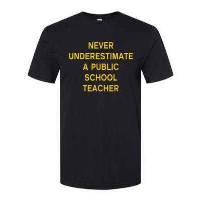 Never Underestimate A Public School Teacher Motivational Tim Walz Softstyle CVC T-Shirt