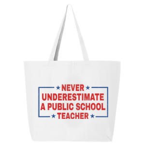 Never Underestimate A Public School Teacher Tim Walz Waltz Coach Quote 25L Jumbo Tote