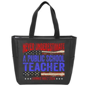 Never Underestimate A Public School Teacher Harris Waltz Zip Tote Bag