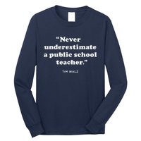 Never Underestimate A Public School Teacher Coach Quote Long Sleeve Shirt