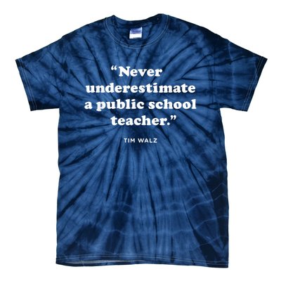 Never Underestimate A Public School Teacher Coach Quote Tie-Dye T-Shirt