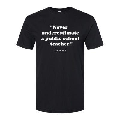 Never Underestimate A Public School Teacher Coach Quote Softstyle CVC T-Shirt