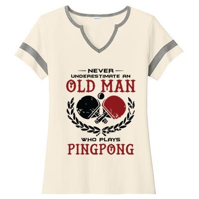 Never Underestimate An Old Man Who Plays Ping Pong Ladies Halftime Notch Neck Tee