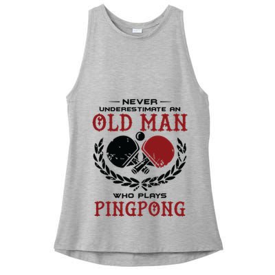Never Underestimate An Old Man Who Plays Ping Pong Ladies PosiCharge Tri-Blend Wicking Tank