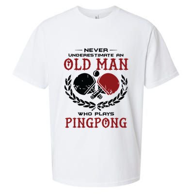 Never Underestimate An Old Man Who Plays Ping Pong Sueded Cloud Jersey T-Shirt