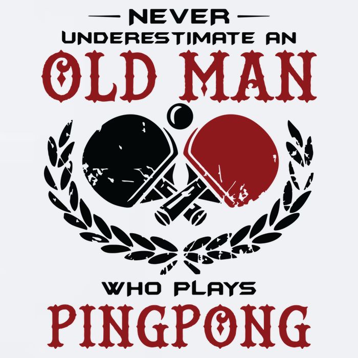 Never Underestimate An Old Man Who Plays Ping Pong Sueded Cloud Jersey T-Shirt