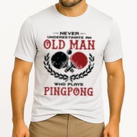 Never Underestimate An Old Man Who Plays Ping Pong Performance Shirt