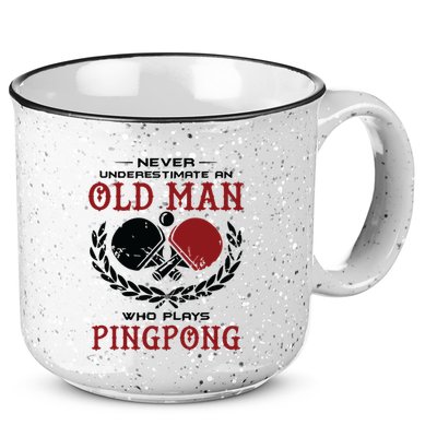 Never Underestimate An Old Man Who Plays Ping Pong 15oz Campfire Ceramic Mug