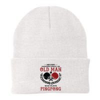 Never Underestimate An Old Man Who Plays Ping Pong Beanie