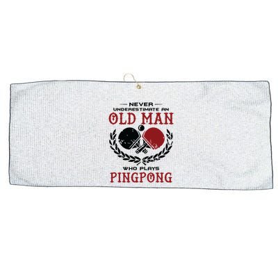 Never Underestimate An Old Man Who Plays Ping Pong Large Microfiber Waffle Golf Towel
