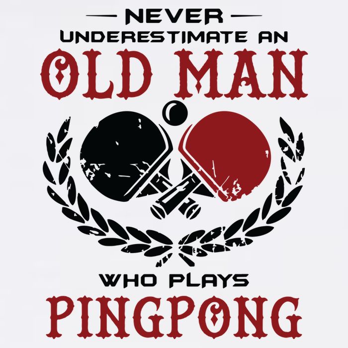 Never Underestimate An Old Man Who Plays Ping Pong Hat