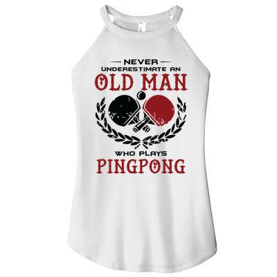 Never Underestimate An Old Man Who Plays Ping Pong Women's Perfect Tri Rocker Tank