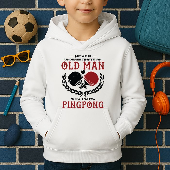 Never Underestimate An Old Man Who Plays Ping Pong Kids Hoodie
