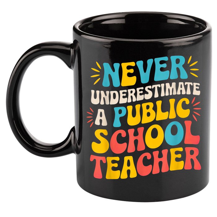 Never Underestimate A Public School Teacher Walz Harris 2024 11oz C Handle Ceramic Mug