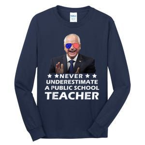 Never Underestimate A Public School Teacher Walz Harris 2024 Tall Long Sleeve T-Shirt