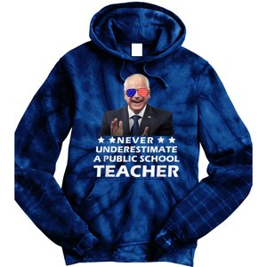 Never Underestimate A Public School Teacher Walz Harris 2024 Tie Dye Hoodie