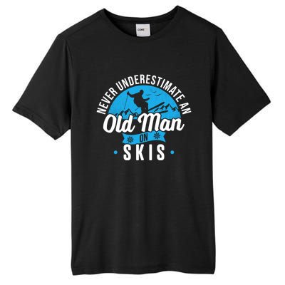 Never Underestimate An Old On Skis Funny Skiing Skier Gift Tall Fusion ChromaSoft Performance T-Shirt