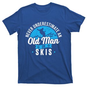 Never Underestimate An Old On Skis Funny Skiing Skier Gift T-Shirt