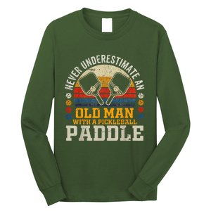 Never Underestimate An Old Man With A Pickleball Paddle Long Sleeve Shirt