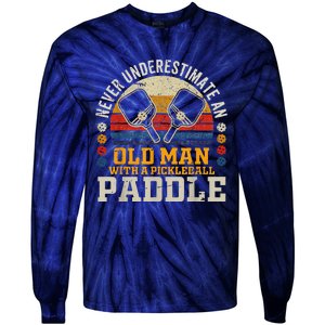 Never Underestimate An Old Man With A Pickleball Paddle Tie-Dye Long Sleeve Shirt