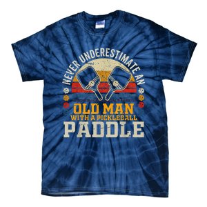 Never Underestimate An Old Man With A Pickleball Paddle Tie-Dye T-Shirt