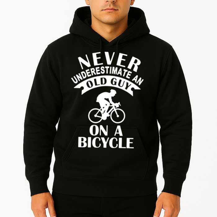 Never Underestimate An Old Guy On A Bicycle Hoodie