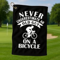 Never Underestimate An Old Guy On A Bicycle Golf Towel
