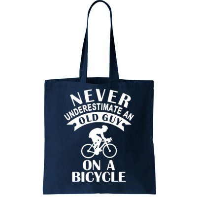 Never Underestimate An Old Guy On A Bicycle Tote Bag