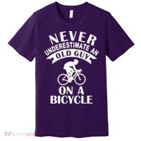 Never Underestimate An Old Guy On A Bicycle Premium T-Shirt