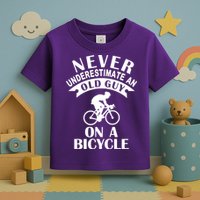 Never Underestimate An Old Guy On A Bicycle Toddler T-Shirt