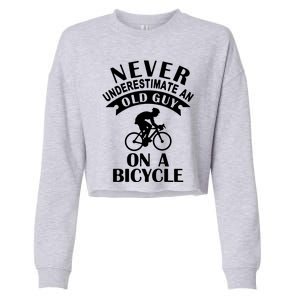 Never Underestimate An Old Guy On A Bicycle Cropped Pullover Crew