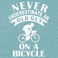 Never Underestimate An Old Guy On A Bicycle Sueded Cloud Jersey T-Shirt