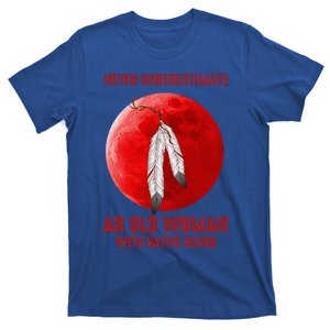 Never Underestimate An Old Woman With Native Blood T-Shirt