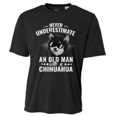 Never Underestimate An Old Man With Chihuahua Cattle Dog Cooling Performance Crew T-Shirt