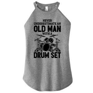 Never Underestimate An Old Man With A Drum Set Women's Perfect Tri Rocker Tank