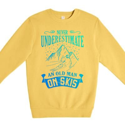 Never Underestimate An Old On Skis Funny Skiing Gift Premium Crewneck Sweatshirt