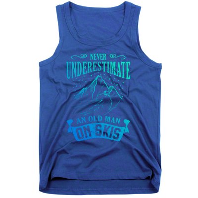 Never Underestimate An Old On Skis Funny Skiing Gift Tank Top