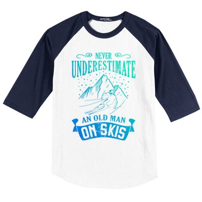 Never Underestimate An Old On Skis Funny Skiing Gift Baseball Sleeve Shirt