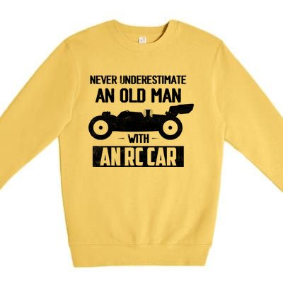 Never Underestimate An Old With An Rc Car Racing Gift Premium Crewneck Sweatshirt