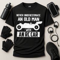 Never Underestimate An Old With An Rc Car Racing Gift Cooling Performance Crew T-Shirt